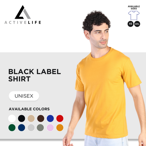 Active Life Black Label Round Neck Shirt Comfortable Basic Fashion High Quality Plain Shirt Top for Men, Women and Plus Size